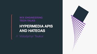 Hypermedia APIs and HATEOAS - Volodymyr Tsukur