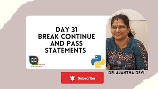 Day 31 Python break continue pass statements | Nested break loops | Nested continue loops