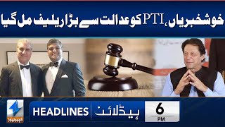 PTI Got Big Relief From Court | Good News For PTI | Headlines 6 PM | 29 Mar 2024 | Khyber | KA1P