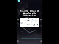 Creating a Simple CI Workflow with GitHub Actions #ai #artificialintelligence #machinelearning