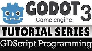 GDScript Programming 101 -- Godot 3 Tutorial Series