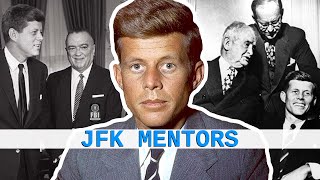 JFK Top Unexpected Mentors! You Won't Believe Who Shaped JFK.