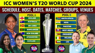 ICC Women's T20 World Cup 2024 Schedule, Time Table, All Teams, Matches, Venues, Host, Date Announce