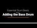 Eighth Note reading reading - Adding the Bass Drum