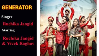 GENERATOR | Ruchika Jangid | Vivek Raghav | New Haryanvi Song 2022