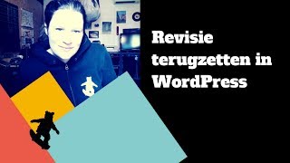 WordPress Pagina Content Herstellen en Revisie Terugzetten