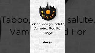 Amigo by Taboo, Amigo, salute, Vampire, Red For Danger OUT NOW ON MUSIC CITY SA