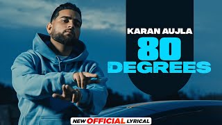 80 Degrees (Lyrical) | Karan Aujla Ft Amaal | Tru-Skool | Latest Punjabi Song 2023 | Speed Punjabi