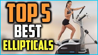 Top 5 Best Elliptical 2020 Reviews