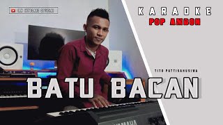 KARAOKE BATU BACAN || Doddie L. || Ian keyboard official