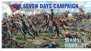 The Seven Days Campaign:  Series II, Video 27