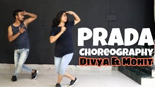 PRADA | Jass Manak | Dance | Choreography | Divya & Mohit