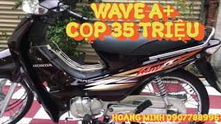 HOÀNG MINH BÁN XE HONDA WAVE A + CỌP ĐẸP 35 TRIỆU ☎️0907788996