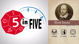 Black Sonata (and Fair Youth expansion)  |  5 in Five Review  |  with Mike