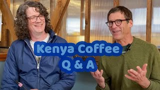 Kenya Coffee Q and A