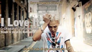 [HDVN][Engsub+Vietsub] I Love It @ G-Dragon ft Zion T, Boy Noize {2nd album Coup D'etat}