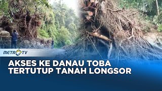 Akses Lokasi Wisata Danau Toba Tertimbun Longsor