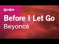 Karaoke Before I Let Go - Beyoncé *