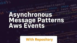 asynchronous message patterns aws events