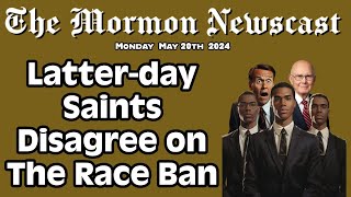 Latter-day Saints Disagree on The Race Ban [The Mormon Newscast 022]