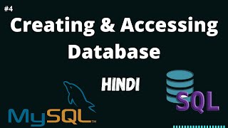 Creating & Accessing Database In MySQL | SQL Complete Course In Hindi