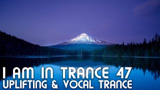 Uplifting & Vocal Trance Mix - I am in Trance 47 - November 2022