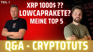 XRP 1000$⁉️LowCapRakete ⁉️Meine Top 5 ‼️Krypto Talk mit @CryptoTuts