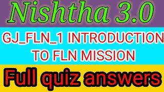 introduction to FLN mission | module 1 | nishtha 3.0 answers | nishtha 3.0 module 1 answers