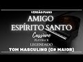 Cassiane - Amigo Espirito Santo (playback legendado Tom masculino)