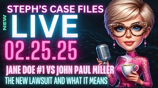 SCF LIVE ‼️ 02.25.25:JANE DOE #1 VS JOHN PAUL MILLER:WHAT THE LAWSUIT SAYS HE ALLEGEDLY DONE TO HER!