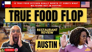 True Food Kitchen Austin, Texas – Our HONEST Food Review!