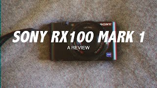 The Sony RX100 Mark 1 Review