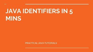Java Identifiers in 5 mins