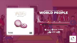 World People - Basketmouth ft Flash \u0026 Boj (#PapaBenji Soundtrack)