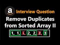 Remove Duplicates from Sorted Array II - Leetcode 80 - Python
