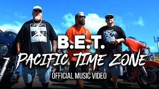 Big Every time B.E.T - Pacific Time Zone (Official Music Video) (Extend Version)