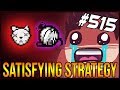 Satisfying Strategy - The Binding Of Isaac: Afterbirth+ #515