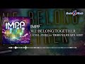 impp we belong together level zero vs. tribune remix edit