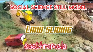 SOCIAL SCIENCE STILL MODEL, LAND SLIDING SASTHRAMELA. ഉരുൾപൊട്ടൽ സാമൂഹ്യശാസ്ത്ര മേള സ്റ്റിൽ മോഡൽ