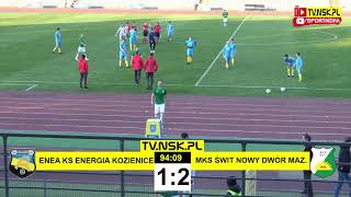 tv.nsk.pl [bramki] Enea Energia Kozienice - MKS Świt Nowy Dwór Maz. 1:2 (0:1) 2021-04-28 17:00 1/8PP