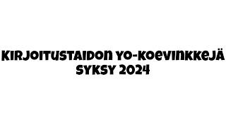 Viime hetken vinkkejä äidinkielen kirjoitustaidon yo-kokeeseen S2024