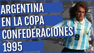 ARGENTINA EN LA COPA CONFEDERACIONES 1995: Así empezó la maldición albiceleste en finales