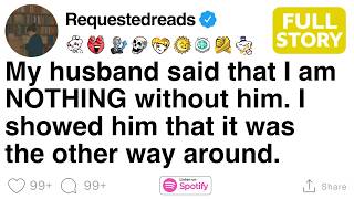 My husband said that I am NOTHING without him. [FULL STORY]