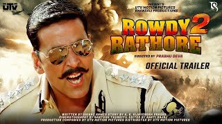 Rowdy Rathore 2 | 23 Interesting Facts  | Akshay Kumar I Sonakshi Sinha | Sabina Khan | Action Film