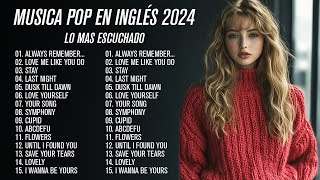 Musica En Inglés 2024 Lo Mas Escuchado 🎀  Musica en Ingles 2024 Lo Mas Nuevo 🎀 Musica Pop 2024