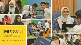 MPOWR | Majan Youth Leadership Programme | For the students of Bangladesh School Muscat