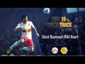 saint raymond wild heart fifa 15 soundtrack