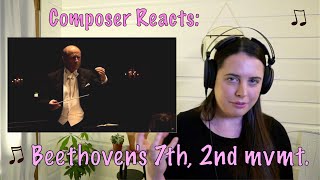 Composer Reacts - Beethoven's 7th Symphony, 2nd Movement