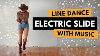 ELECTRIC SLIDE LINE DANCE - PRACTICE WITH MUSIC!