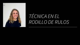 Técnica en el rodillo de rulos